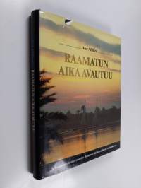 Raamatun aika avautuu : arkeologisten löytöjen merkitys Raamatun aikahistoriallisessa tutkimuksessa