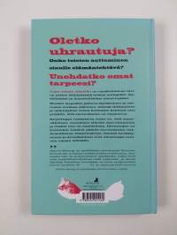 Lupa omaan elämään : ulos uhrautumisesta