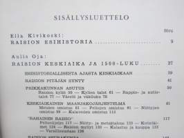 Raision historia I-III