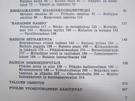 Raision historia I-III