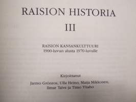 Raision historia I-III