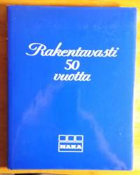 Rakentavasti 50 vuotta [Rakennuskunta HAKA]