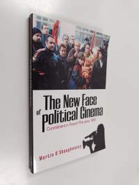 The New Face of Political Cinema - Commitment in French Film Since 1995