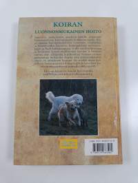 Koiran luonnonmukainen hoito