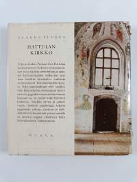 Hattulan kirkko = The medieval church of Hattula = Die mittelalterliche Kirche von Hattula = L&#039;eglise medievale de Hattula = Hattula medeltidskyrka