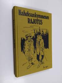 Kaheksankymmenen rajotus : valittuja juttuja Savon sanomista