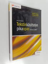 Tekstinkäsittelyn pikaopas : Word 2007