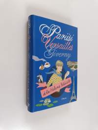 Pariisi, Versailles, Giverny