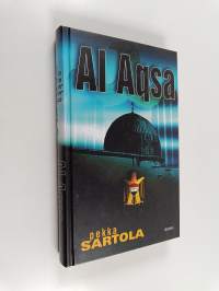 Al Aqsa : toimintaromaani Lähi-Idästä (ERINOMAINEN)