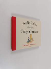 Nalle Puhin Pieni kirja feng shuista