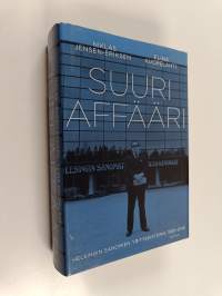 Suuri affääri : Helsingin sanomien yrityshistoria 1889-2016 (UUSI)