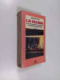 La Falena - Un amore sfuggito e poi desiderato in vent&#039;anni di vagabondaggi