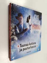 Koko kansan Markku : tuunaa kotona ja puutarhassa (UUDENVEROINEN)