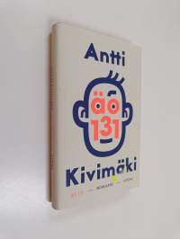 ÄO 131 : romaani - Älykkyysosamäärä satakolmekymmentäyksi (UUDENVEROINEN)
