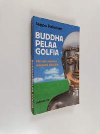Buddha pelaa golfia : alle sata annosta asennetta aikuisille