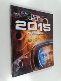 Tieteen kuvalehti : vuosikirja 2015 - Tieteen kuvalehden vuosikirja