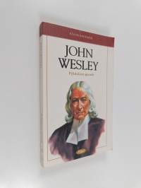 John Wesley : pyhityksen apostoli