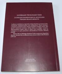 Luukkaan teologian ydin : Luukkaan evankeliumin ja Apostolien tekojen pelastuskäsitys