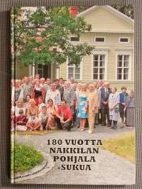 180 vuotta Nakkilan Pohjala-sukua