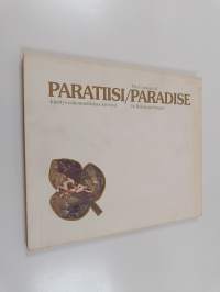 Paratiisikäsitys uskonnollisissa kuvissa = The concept of paradise in religious images