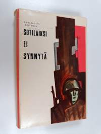 Sotilaiksi ei synnytä 2