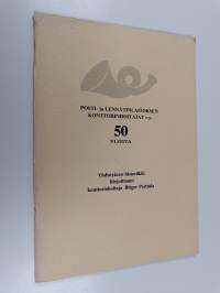 Posti- ja lennätinlaitoksen konttorinhoitajat r.y. 50 vuotta : yhdistyksen historiikki