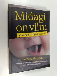 Midagi on viltu : Inimtekkeliste haiguste tagamaad