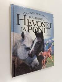 Hevoset ja ponit : hevosharrastajan käsikirja