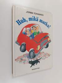 Huh, mikä matka!