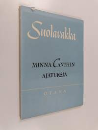 Suolavakka : Minna Canthin ajatuksia