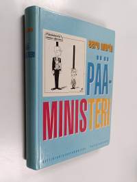 Pääministeri : Suomen pääministerin rooli 1917-1993