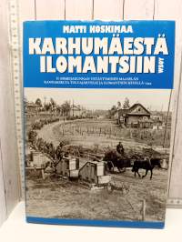 Karhumäestä Ilomatsiin