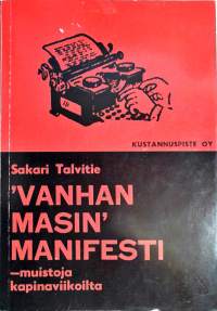 Vanhan Masin manifesti- muistoja kapinaviikoilta