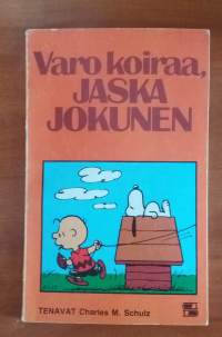 Varo koiraa, Jaska Jokunen