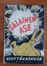 &quot;Salainen ase&quot; - Kenttäkaskuja