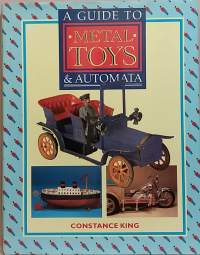 A Guide to Metaltoys &amp; Automata.  (Lelut, keräily)