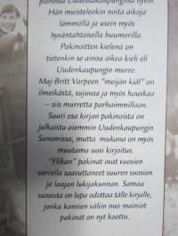 Muistak te viäl?, kirjoittanut Yks flik-nimimerkillä uudenkaupungin Sanomiin, tässä koottuna ilmestyneitä pakinoita sekä muutamia aiemmin julkaisemattomia