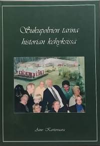 Sukupolvien tarina historian kehyksissä.  (Sukuhistoriikit)