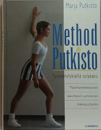 Method Putkisto - Syvävenytyksellä solakaksi. (Jumppa, kuntoilu)