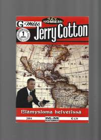 G-mies  Jerry Cotton 2004 nr 1  / Elämysloma helvetissä