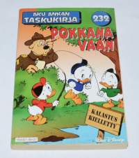 Aku Ankan taskukirja 232	Pokkana vaan