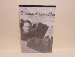 Rintapielessä tammenlehvä - Koulupojasta tulenjohtajaksi Vuosalmen tulihelvettiin