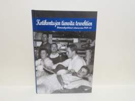 Kotikontujen tienoita tervehtien - Hämeenkyröläiset sotavuosina 1939-1945. Hämeenkyrön veteraanien perinnekirja