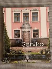 Sarvlax : herrgårdshistoria under 600 år