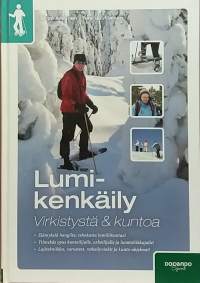 Lumikenkäily - Virkistystä &amp; kuntoa.