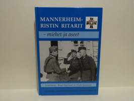 Mannerheimristin ritarit - miehet ja aseet