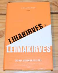 Lihakirves ja leimakirves : kirja konkurssista