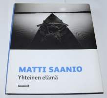 Matti Saanio : yhteinen elämä