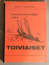 Laatokankyntäjän suku Toiviaiset [ Toiviainen-suku ]