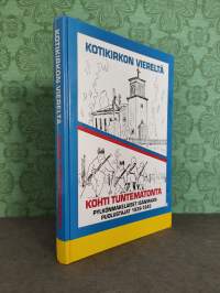 Kotikirkon viereltä - Kohti Tuntematonta - Pylkönmäkeläiset isänmaan puolustajat 1939-1945